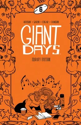 Pre-Owned Giant Days Library Edition Vol. 6 (Hardcover) By John Allison, Max Sarin, Various - Single Book - View 1