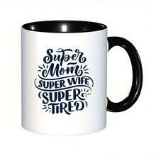 1, 11 Oz, Super Mom, Super Wife, Super Tired Ceramic Coffee Mug - White & Black Humor Gift Mug, Dishwasher & Microwave Available, Mother'S Day, Christmas, Birthday Gifts, Mom Mug - 11 Ounces - View 2