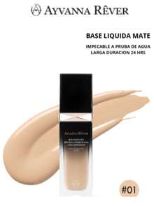 AYVANNA REVER BASE LIQUIDA MATE / IMPECABLE A BASE DE AGUA DE LARGA DURACION 24 HRS - #01 - Ver 2