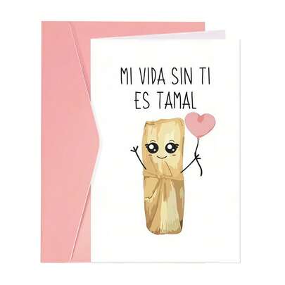 Humorous Valentine's Greeting Card - "Life Without You Is Like A Tortilla (Missing The Good Stuff)" - Perfect For Engagements, Valentine's Day, Birthdays, Anniversaries, Thanksgiving - A Universal Romantic Card For Any Recipient-1PC