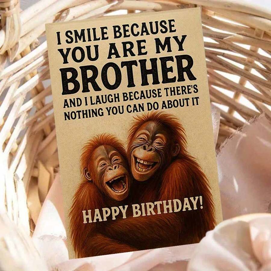 1pc "Loving Birthday Wishes For Brother Card" Greeting Card With Envelope - Orangutan Design - Centric Card For Birthday Occasions, Sending Tender Sibling Affection To Brother, Great For Siblings, Birthday Celebration Present
