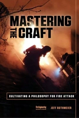 Pre-Owned Mastering The Craft: Cultivating A Philosophy For Fire Attack (Paperback) By Jeff Rothmeier