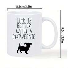Chiweenie Lover'S Mug - White Ceramic Coffee Cup With "Life Is Better With A Chiweenie" Saying - Cute Black Dog Design, Perfect Gift For Chiweenie Owners, Pet Lovers - Ideal For Home, Office, Or Dog Cafes - Hand Wash Only, Playful Text Design, Dog Mug, Office Drinkware, Humorous Drinkware, Smooth Finish, Novelty Drinkware, Home Decorators, Chiwawa, Chiweenie Gift, Mug Life I Better With Cat, Holy Spirit Mug, Llama Or Alpaca, Coffee Mug, Cup And Mug, Funny Mug, Unusual Mug, Cup - 1PC - 查看 1