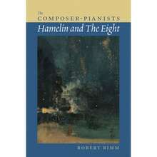 Pre-Owned The Composer-Pianists: Hamelin And The Eight (Paperback) By Robert Rimm - Single Book - View 3