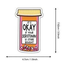 It's Okay If Your Serotonin Is Store Bought, Mental Health Sticker For Laptops, Water Bottles, Notebooks, Ipads, And Cups, For Students, Teachers, And Emotionally Self-Aware Humans Who Believe Healing Can Be Cute, Convenient, And Slightly Capitalist, Perfect Gift For Anyone Who Treats Self-Care Like A Grocery Run - Multicolor - View 9