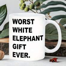 11 Oz Worst White Elephant Everlasting Coffee Mug - Funny Novelty Ceramic Coffee Mug With Black Letters, Microwave And Dishwasher, White With Black Letters - Prank Gifts, Office Pranks, Exchanges, Party And Holiday Gifts - Funny White Elephant Design, Durable And Easy To Clean Coffee Mug, Suitable Coffee, Tea, Hot Drinks - Office, Home Or Gifts, No Assembly Required, Ready To Use, Unique And Fun Idea, Suitable Any Occasion, Worst White Elephant - màu đen - Xem 3