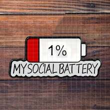 3-Inch "1% My Social Battery Sticker - Relatable And Humorous Vinyl Sticker For Introverts, Social Butterflies, Laptops, Notebooks, Water Bottles, And Self - Awareness Zones | Great For Friends, Colleagues, Students, And Anyone Feeling Socially Drained | Perfect Gag Gift For Those Who Need A Laugh About Social Energy | Hilarious Sticker For Social Humor, Introvert Vibes, And Relatable Decor" - Multicolor - View 1