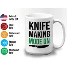 Knife Making Mug White 11 Oz - Knife Making Mode On - Tool Sharpener Home Décor Collector Board Cooking Chef Kitchen - 15OZ - View 4