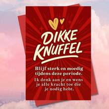 一张精美的荷兰语鼓励贺卡，附带信封 - “Dikke Knuffel” 设计，温馨的场景搭配励志文字，是送给亲朋好友的完美礼物，也是表达支持的理想之选。贺卡|荷兰语支持卡|纸质贺卡 - 彩色 - 查看 4