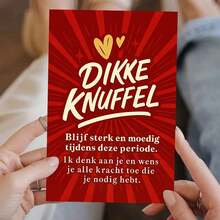 一张精美的荷兰语鼓励贺卡，附带信封 - “Dikke Knuffel” 设计，温馨的场景搭配励志文字，是送给亲朋好友的完美礼物，也是表达支持的理想之选。贺卡|荷兰语支持卡|纸质贺卡 - 彩色 - 查看 10