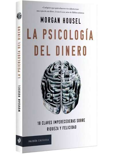 Libro La psicologia del dinero | Morgan Housel (Autoayuda, crecimiento personal, economia, finanzas personales)