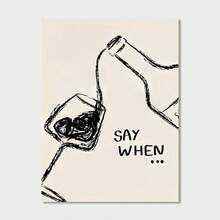 1件無框裝飾藝術版畫「Say When」極簡葡萄酒主題帆布海報，米色背景配黑色設計，適合廚房、客廳、臥室和浴室牆面裝飾，葡萄酒愛好者的理想禮物 - 彩色 - 查看 10