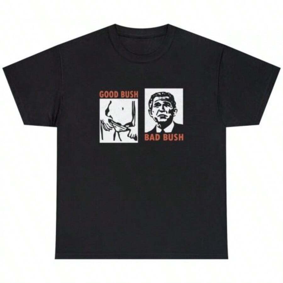 Camiseta con el texto "Good Bush Bad Bush" - Humor negro inapropiado sobre George W. y el 11/9 - Negro - Ver 1