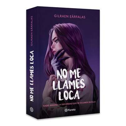 Libro No me llames loca De Gilraen Eärfalas