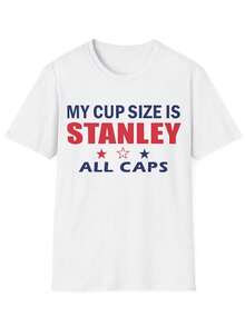 My Cup Size Is All Caps Shirt - trắng - Xem 1
