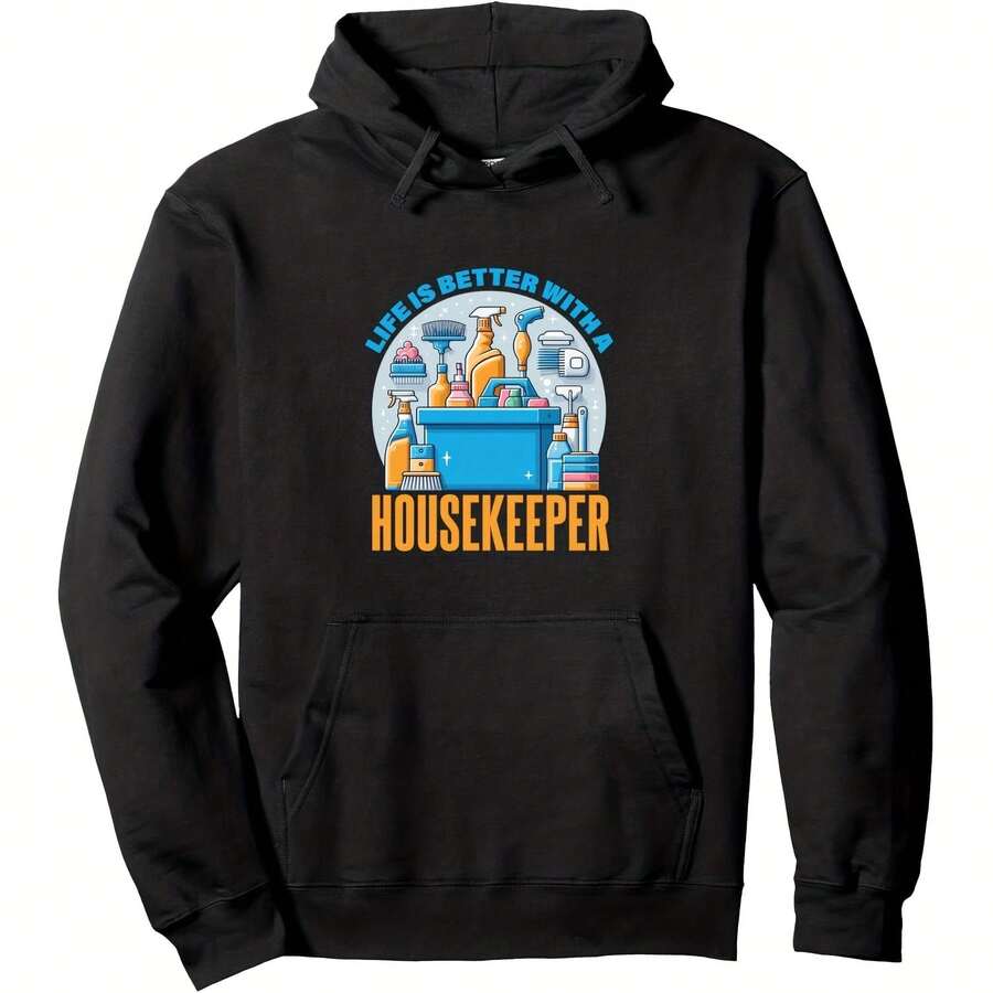 Life Is Better With Housekeeper Expert Cleaner Housekeeping Pullover Hoodie - Women's Pullover Hoodie 60% Cotton 40% Polyester Casual Sports, Daily Fashion, Loose Fit, Party Outfits,Gift, Unisex Style, Black,S-3XL - Đen 10 - Xem 1