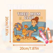 1pc, Tired Mom Club Coloring Book For Adults And Teens, 25 Single-Sided Designs, 20 Cm/7.87 In, Thick Smooth Paper, Drawing & Painting, Perfect For Relaxation And Stress Relief, Gift For Holiday & Party Birthday - Tired Mom Club - View 2