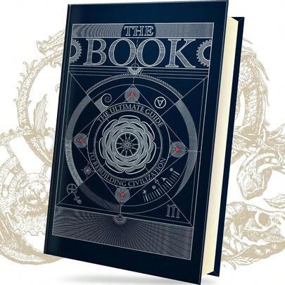 The Book. The Ultimate Guide To Rebuilding A Civilization - Inspirational Science Books For Adults - Unique Artifact - Knowledge Encyclopedia With Over 400 Pages Of Detailed & Catchy Illustrations