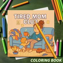 1pc, Tired Mom Club Coloring Book For Adults And Teens, 25 Single-Sided Designs, 20 Cm/7.87 In, Thick Smooth Paper, Drawing & Painting, Perfect For Relaxation And Stress Relief, Gift For Holiday & Party Birthday - Tired Mom Club - View 10