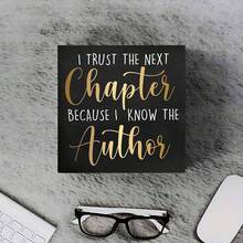 1PC Wooden Box Decorative Sign & Plaque, I Trust The Next Chapter Because I Know The Author Inspirational Quote, 5x5 Inch Wood Sign For Home Decor, Desk, Shelf, Tabletop Display, Perfect Christian Gift - Black - View 3