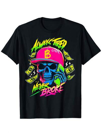 Camiseta con diseño gráfico de calavera de riqueza de Bitcoin y criptomonedas, Siempre cansado, nunca roto - Camiseta casual de corte relajado para hombre y mujer con símbolo de Bitcoin, diseño antirrobo, comodidad para todas las estaciones, lavable a máquina para gimnasio, exteriores y ropa casual - Entusiasta de la criptomoneda
