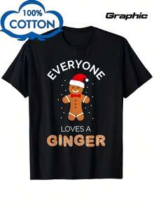 Funny Christmas Gingerbread T-Shirt , "Everyone Loves A Ginger" Graphic Tee , Heavyweight 200gsm 100% Unisex , Ginger Hair Design , For Men & Women , Holiday Party Outfit , Casual Crewneck Top , Christmas Gifts & Casual Attire - 黑色 - 查看 1