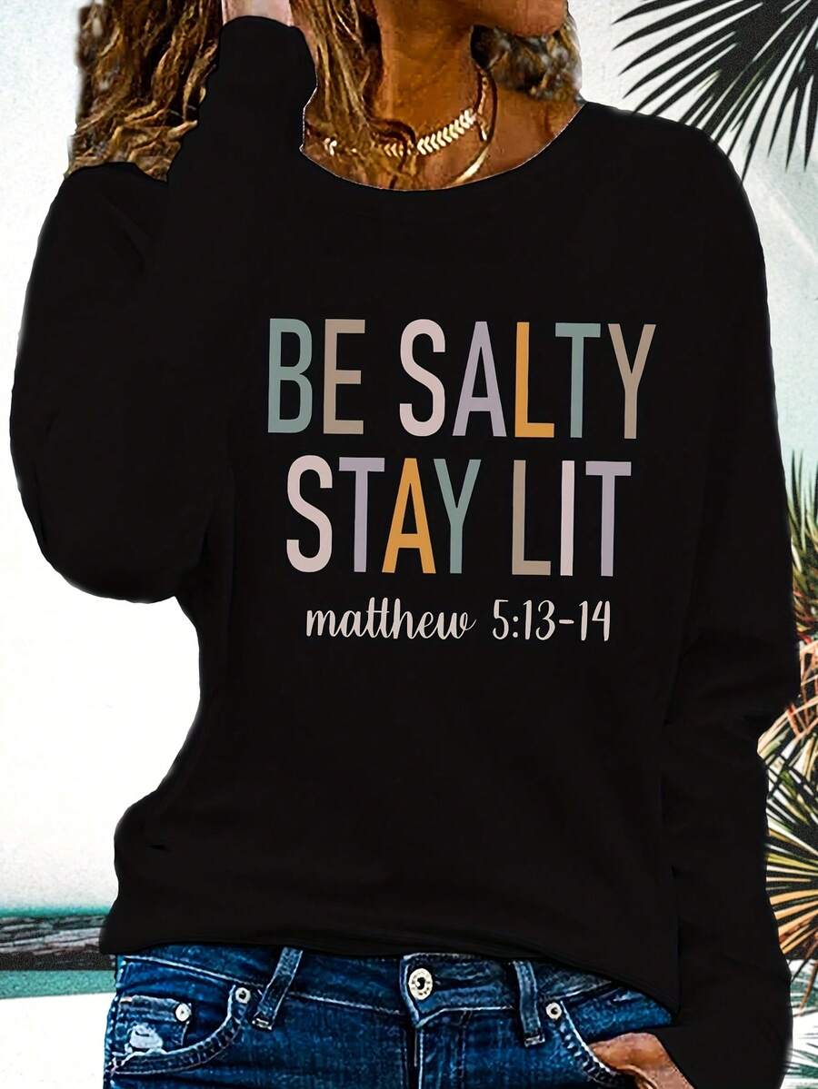 1pcsWomen'S Heavyweight Long Sleeve T-Shirt - Be Salty Stay Lit Bible Verse Graphic Tee - Dark Grey Casual Everyday Shirt - All-Season Layering Essential For Women - Christian Faith Apparel, Ladies T Shirts, Comfortable Pullover, Round Neckline Top, Durable Fabric, Relaxed Fit, Soft Material, Printed Top, Faithbased Clothingsweatshirt - 黑色 - 查看 1
