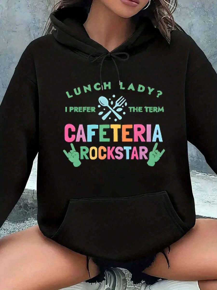 Lunch Lady I Prefer The Term Cafeteria Rockstar Text And Graphic Print Hoodie For School Cafeteria Workers Gift Casual Wear Women Hoodie Sweatshirt - màu đen - Xem 1