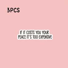 If It Costs You Your Peace Its Too Expensive Sticker, Funny Sticker, Motivational Laptop Decals, Tumbler Stickers, Water Bottle Sticker - Multicolor - View 8