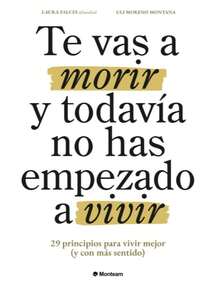 Libro Te vas a morir y todavia no has empezado a vivir | Laura Falces (Autoayuda, guia practica, autoconocimiento, salud mental, proposito vital) - Libro único - Ver 2