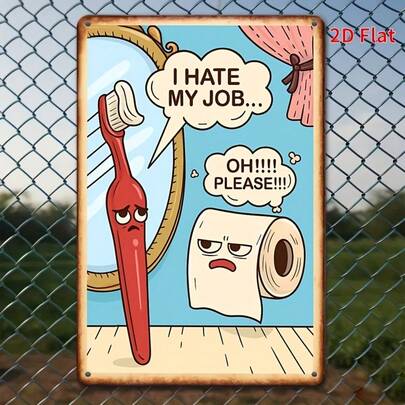 2D Flat 8x12 Inch Vintage Metal Sign Plate, Funny Bathroom Quote Wall Decor, Rustic Style Home Accents, Suitable For Restroom Or Bathroom