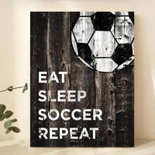 1pc Unframed Canvas Poster, Eat Sleep Soccer Repeat Wall Poster Soccer Sports Painting, Home Decorative Painting Gift For Soccer Lovers, Suitable For Living Room, Bedroom, Office Wall Decoration Wall Art Painting