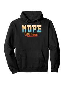 Nope Just Nope Men's Sarcastic Hoodie - Funny "NOPE - Not At All" Pullover Sweatshirt, Black With Orange And Blue Letters, Regular Fit For Teens And Adults, Machine Washable Casual Wear, Soft And Comfortable Fabric, Humorous Design - 黑色 - 查看 7