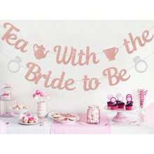 QY- Tea With The Bride To Be Banner Bridal Shower Decorations Engagement Wedding Decorations Let's Partea Bachelorette Party Supplies Rose Gold And Silver Double-Sided -6459 - ĐenBạc - Xem 5