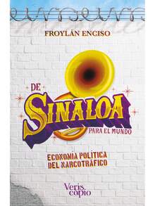 LIBRO NARCOTRAFICO- DE SINALOA PARA EL MUNDO. ECONOMÍA POLÍTICA DEL NARCOTRÁFICO. Esta es la historia sobre el origen del narcotráfico en México. El amable lector se adentrará en una interpretación radical, por original y honesta, de la historia que nadie más le había contado sobre las raíces del Cártel de Sinaloa. Con una voz profundamente sinaloense, este libro lo llevará a entender el impacto universal que tuvieron políticos, empresarios navegantes, médicos, campesinos, migrantes chinos y estadounidenses, militares, policías, criminales y bandidos en la larga marcha de las drogas desde el siglo XIX hasta el establecimiento de las bases del narcotráfico en el siglo XX. De Sinaloa para el mundo comparte una novedosa manera de entender y narrar la precuela de narcos, señores de los cielos, la tierra y el mar, que ninguna serie televisiva podría otorgarle. - Libro único - Ver 4