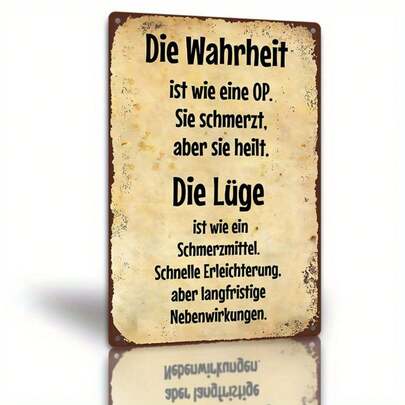 2D Flat, 1pc Metal Sign, German Proverb Metal Sign Wall Art - 8*12inch/20*30cm Rustic Vintage Inspirational Quote Plaque with Healing Truth & Painful Truth Sayings, Durable Home Office Decor, Unique Gift for Friends, Inspirational Wall Art, Distressed Design, Antique Finish