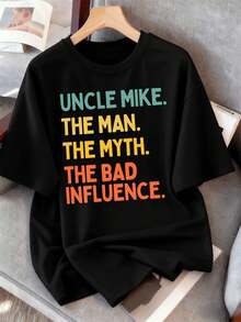 PLUS SIZE Uncle Mike Man Myth Bad Influence Tee Soft Cotton, Casual, Comfortable, Hardwearing, Unique Graphic Print - Black - View 2