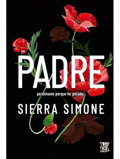 LIBRO  PADRE PERDÓNAME PORQUE HE PECADO SIERRA SIMONE