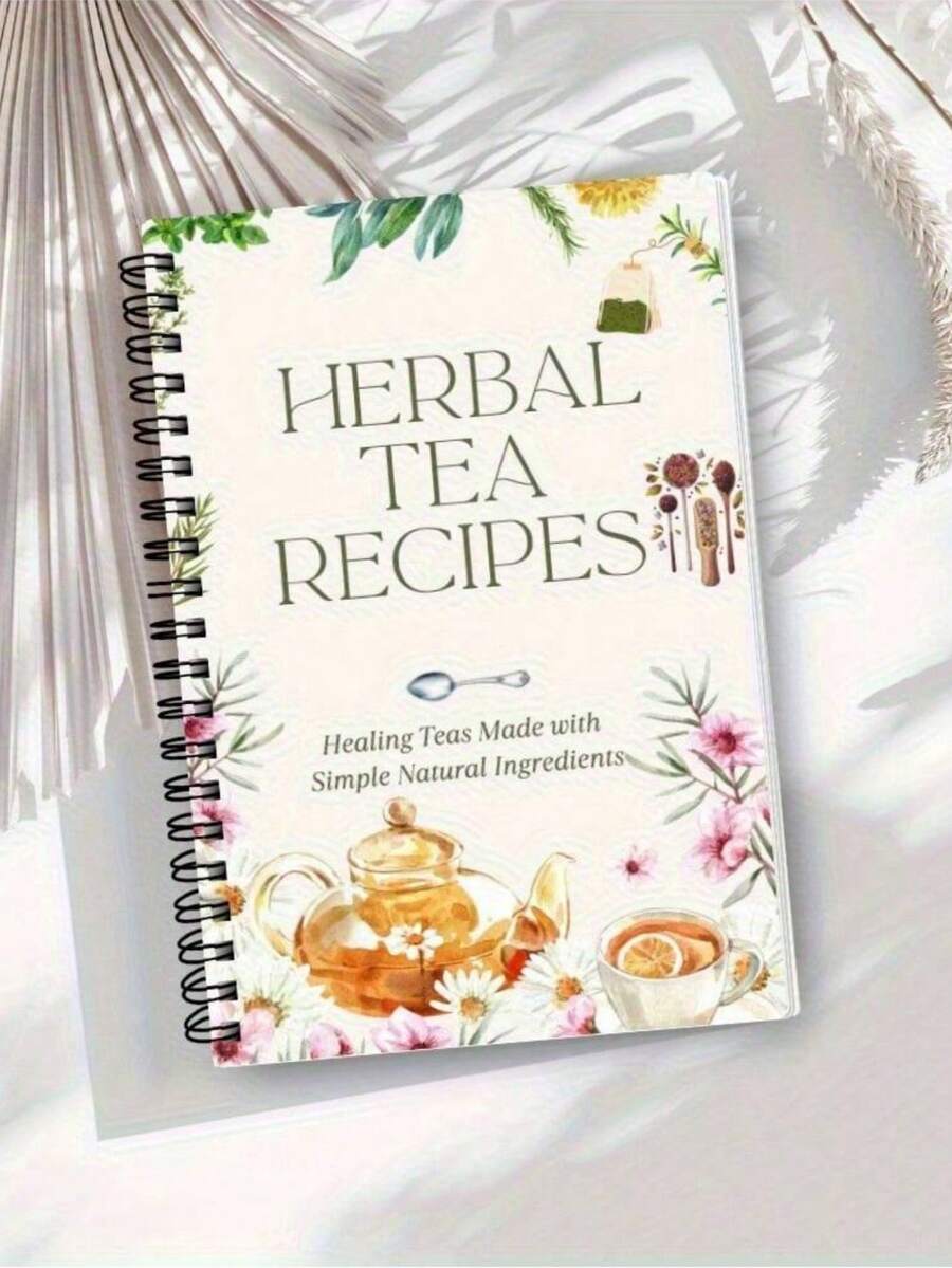 50 Herbal Tea Therapy Notebook With 50 Therapeutic Blends - A Natural Health Guide, - Herbal Remedy Manual With Easy-To-Follow Recipes - Spiral-Bound Tea Recipes