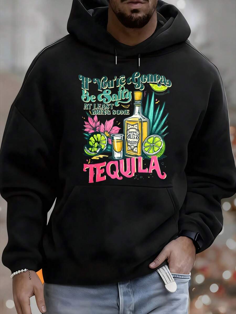 Men's Hoodie, Tequila Bottle Design, Lime Blossom, If You're Going To Be Salty, At Least Bring Some Tequila, Text Design, Versatile Casual Fashion For Autumn And Winter, Suitable For Leisure And Sportswear, Fashionable Gift, The Best Choice For Holiday Gifts. - 黑色 - 查看 1