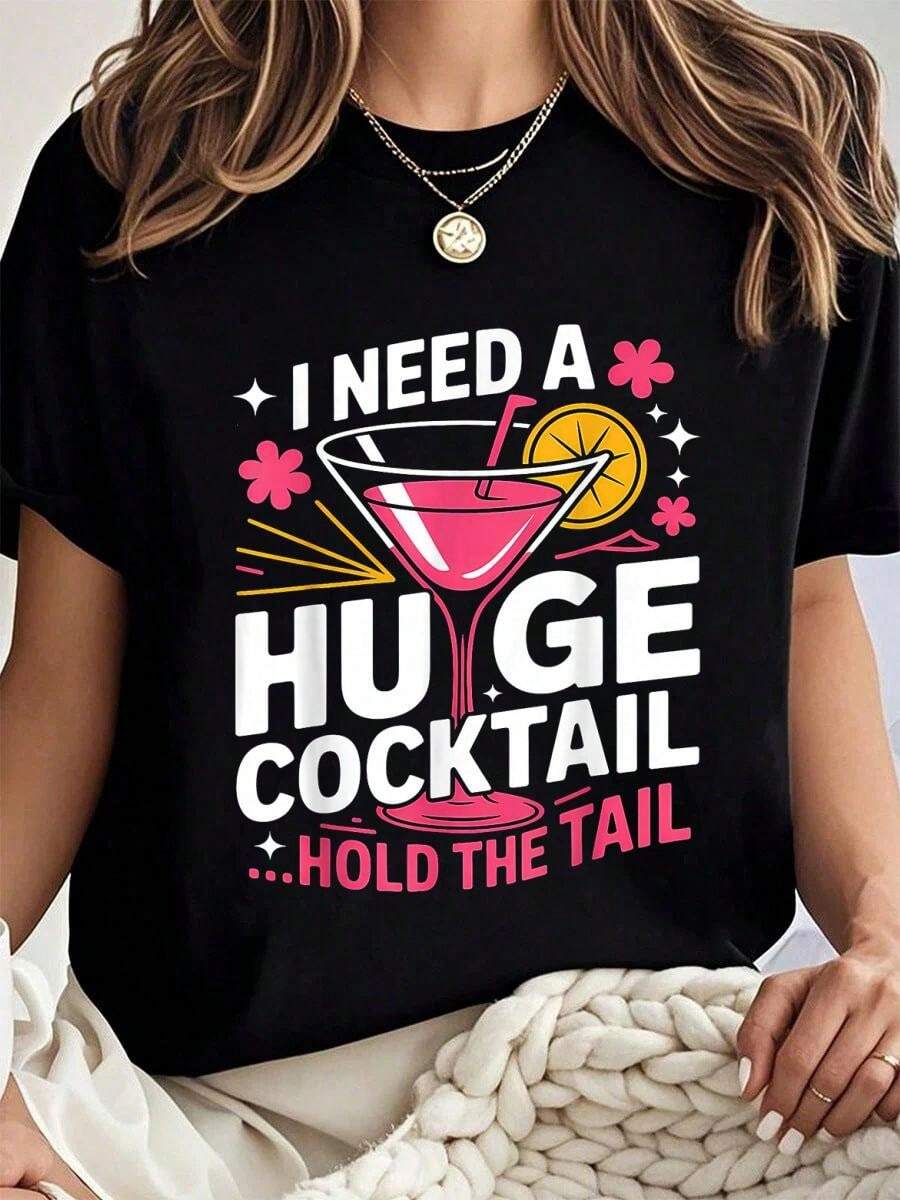 100% Cotton I Need A Huge Cocktail Funny Adult Humor Party Cocktail T-Shirt Summer Tops Women - 黑色 - 查看 1