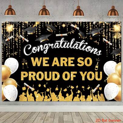 2D Flat Banner The Background Of The Graduation Party Features A Black Bachelor's Hat And A Gold Balloon Design. The Vinyl Banner Reads' Congratulations, We Are Proud Of You 'and Is Suitable For Decorating Graduation Photos, Dances, And Celebratory Events