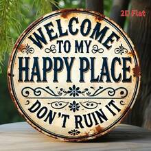 2D Flat - Vintage Welcome To My Happy Place, Please Don'Ruin It Metal Wall Decor - Rustic Iron Farmhouse Decor With Floral Embellishments And Distressed Paint, Easy-To-Hang Round Wall Art Bedroom, Kitchen, Dining Room - No Electricity Required - 1pc - View 12