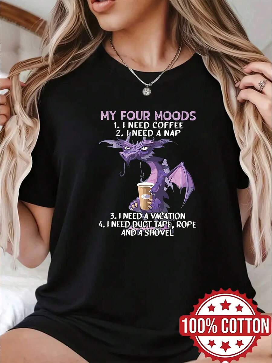 1pc 100% Cotton Women Funny My Four Moods Coffee Nap Vacation Dragon 2D Print Crew Neck Short Sleeve TShirt for All Seasons - Negro - Ver 1