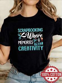 1pc 100% Cotton Women Scrapbooking Where Memories Meet Creativity 2D Print Crew Neck Short Sleeve TShirt, All Seasons - Negro - Ver 1