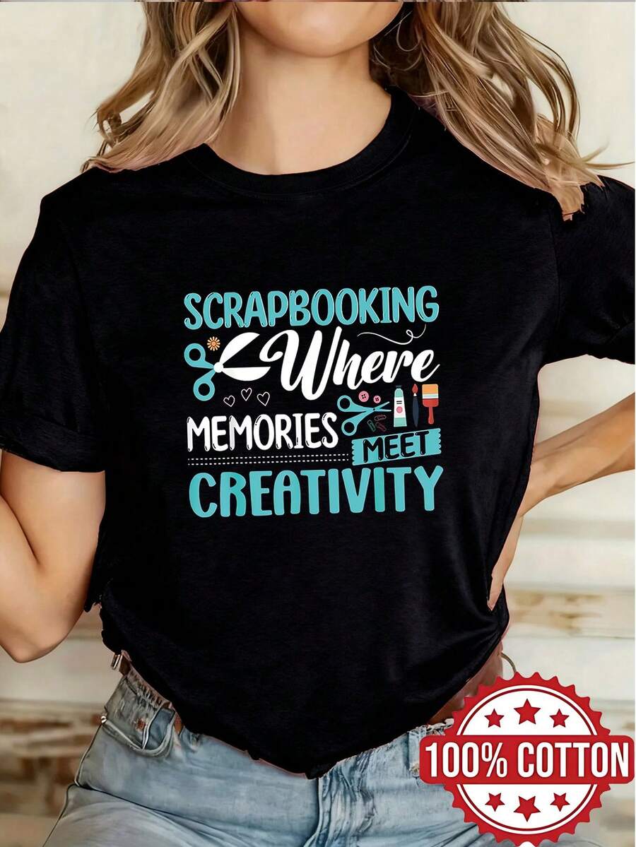 1pc 100% Cotton Women Scrapbooking Where Memories Meet Creativity 2D Print Crew Neck Short Sleeve TShirt, All Seasons - Negro - Ver 1