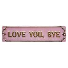 2D Flat "Love You Goodbye" Metal Sign, 16 * 4 Inch "Love You, Goodbye" Metal Decorative Plaque, Modern Love Themed Metal Mural, Multi-Purpose Family Themed Wall Decor, Suitable For Home, Entrance, Corridor, Room, Wedding Decor, Novel Street Signs - Màu Hồng baby - Xem 1