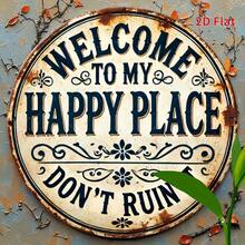 2D Flat - Vintage Welcome To My Happy Place, Please Don'Ruin It Metal Wall Decor - Rustic Iron Farmhouse Decor With Floral Embellishments And Distressed Paint, Easy-To-Hang Round Wall Art Bedroom, Kitchen, Dining Room - No Electricity Required - 1pc - View 9
