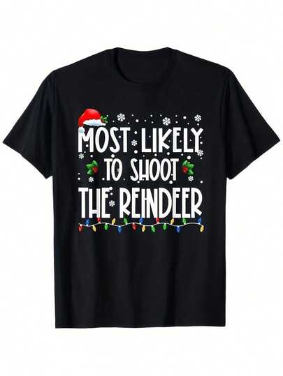 Camiseta Navideña Divertida - Más Probable Que Dispare Al Reno Con Gorro De Santa - Conjuntos Familiares Para Fiestas - Camiseta De Algodón Suave Y Transpirable Para Hombres, Mujeres, Papá, Esposo - Tallas S-XXXL - Camiseta Negra Con Cuello Redondo Regalo, Atuendo De Celebración Temporal, Impresión Gráfica Audaz, Ajuste Cómodo, Cuello Redondo Casual, Hombres Y Mujeres