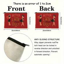 "Better Late Than Ugly" Designer Makeup Bag, Lightweight Foldable Zipper Toiletry Bag, Travel Organizer Pouch For Toiletries, Cosmetics, Stationery, Ideal Valentine's Day, Christmas, Halloween Gift For Girlfriends, Wives, Best Friends Toiletries Bag Travel Toiletry Bag Wash Bag Shower Bag Large Capacity For Women Packing Cubes Travel Essential Vacation Essentials - Multicolor - View 6